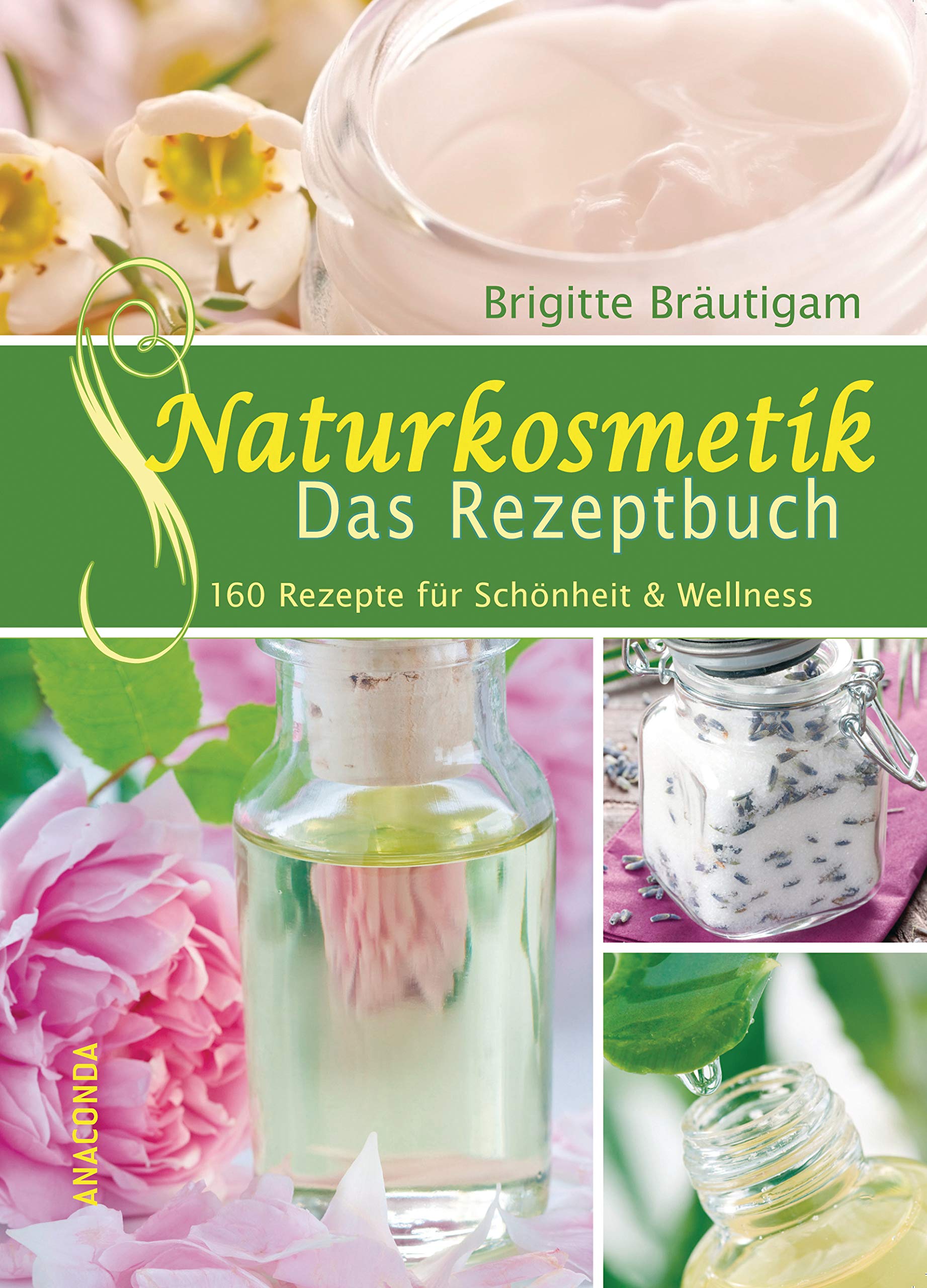 Naturkosmetik - Das Rezeptbuch Film, Art & Culture