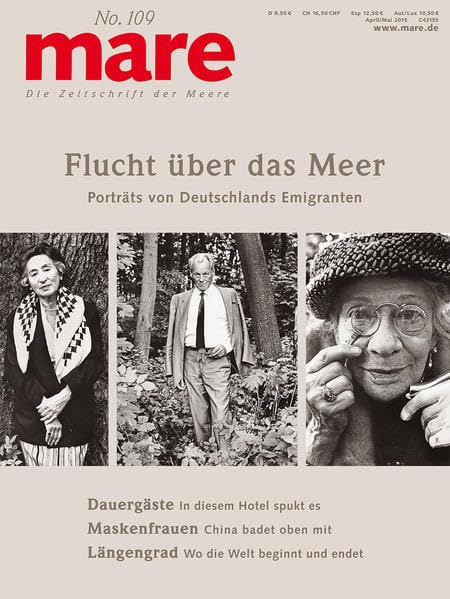 mare - Die Zeitschrift der Meere / No. 109 / Flucht über das Meer: Porträts von Deutschlands Emigranten Books