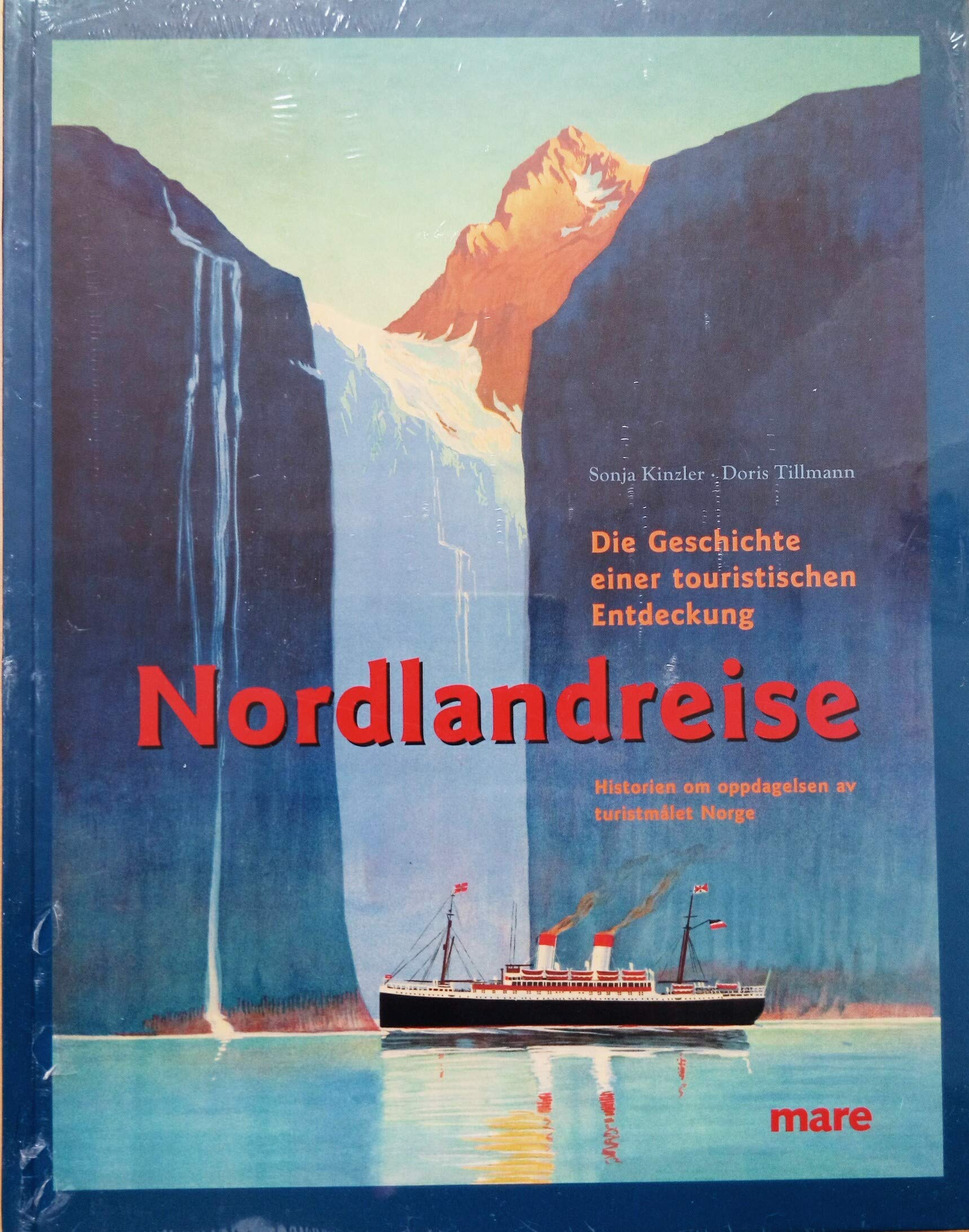 Nordlandreise: Die Geschichte einer touristischen Entdeckung Leisure, Home & Garden