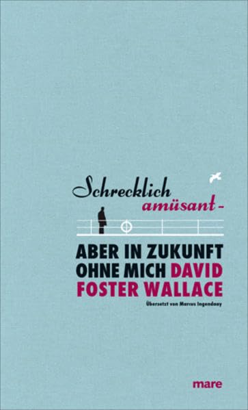 Schrecklich amüsant - aber in Zukunft ohne mich Contemporary literature