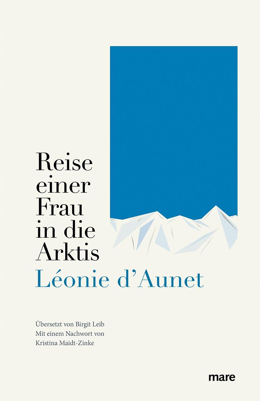 Reise einer Frau in die Arktis (mare-Klassiker) Classics