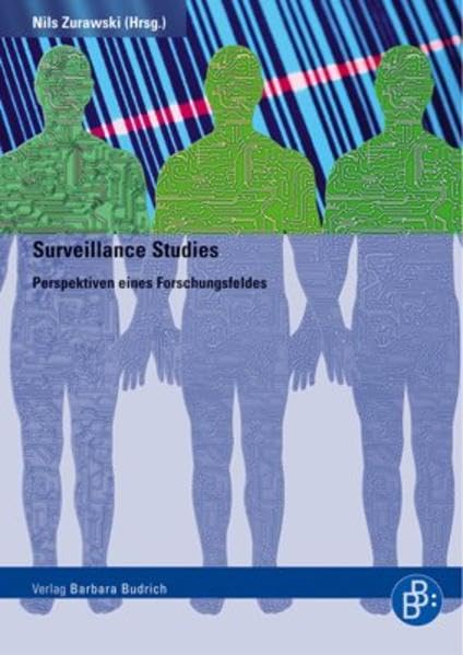 Surveillance Studies: Perspektiven eines Forschungsfeldes Law