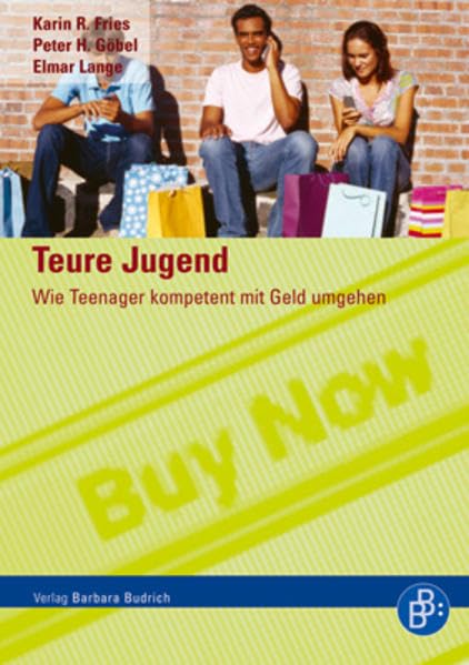 Teure Jugend: Wie Teenager kompetent mit Geld umgehen Business, Finance & Career