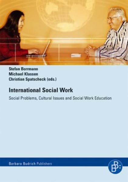 International Social Work: Social Problems, Cultural Issues and Social Work Education Social Sciences