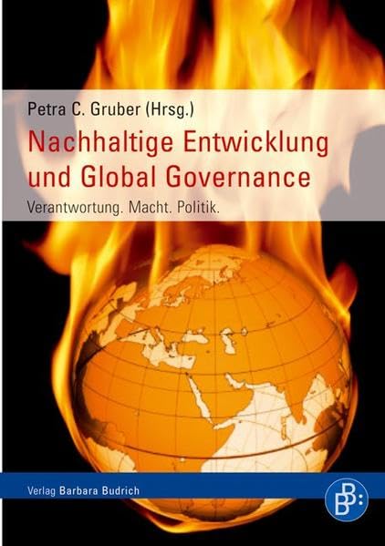Nachhaltige Entwicklung und Global Governance: Verantwortung. Macht. Politik Law