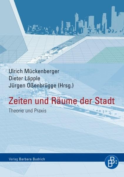 Zeiten und Räume der Stadt: Theorie und Praxis Law