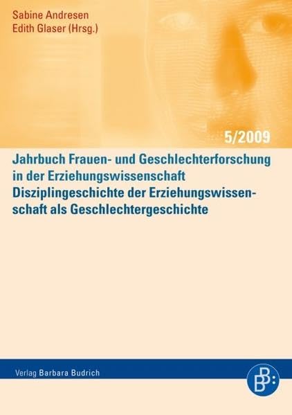 Jahrbuch Frauen- und Geschlechterforschung in der Erziehungswissenschaft: Disziplingeschichte der Erziehungswissenschaft als Geschlechtergeschichte: ... in der Erziehungswissenschaft Folge 5/2009 Law