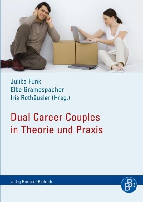 Dual Career Couples an Hochschulen: Zwischen Wissenschaft, Praxis und Politik Law