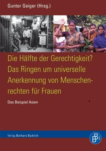 Die Hälfte der Gerechtigkeit? Das Ringen um universelle Anerkennung von Menschrechten für Frauen Law