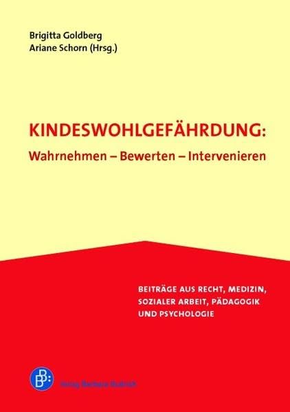 Kindeswohlgefährdung: Wahrnehmen – Bewerten – Intervenieren Social Sciences