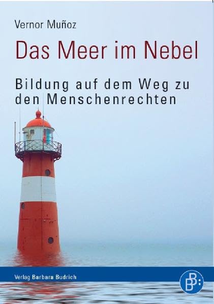 Meer im Nebel: Bildung auf dem Weg zu den Menschenrechten Social Sciences