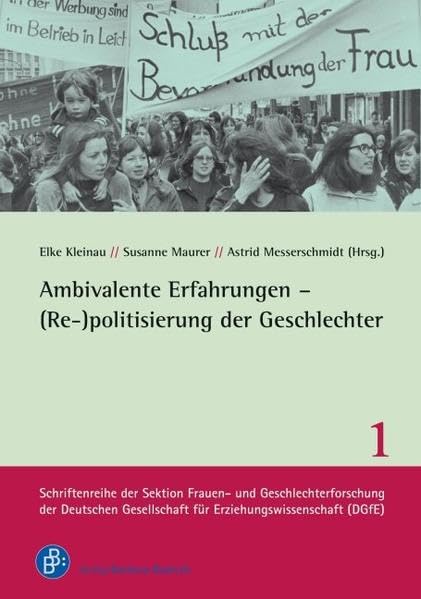 Ambivalente Erfahrungen – (Re-)politisierung der Geschlechter Books