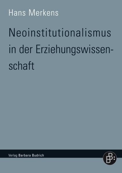 Neoinstitutionalismus in der Erziehungswissenschaft book