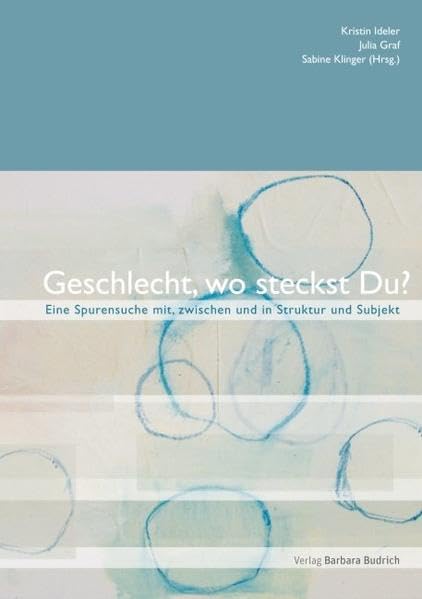 Geschlecht zwischen Struktur und Subjekt: Theorie, Praxis, Perspektiven Law