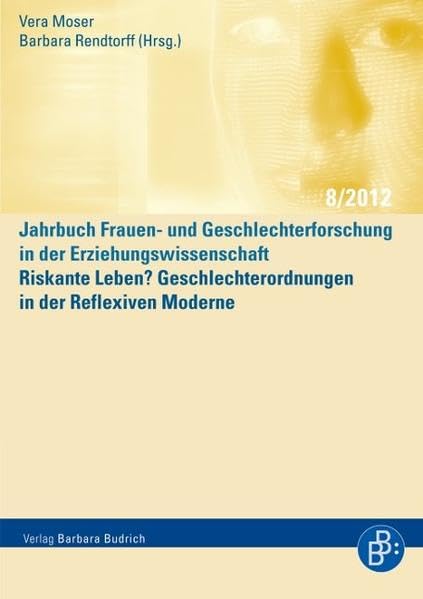 Riskante Leben? Geschlechterordnungen in der Reflexiven Moderne Law