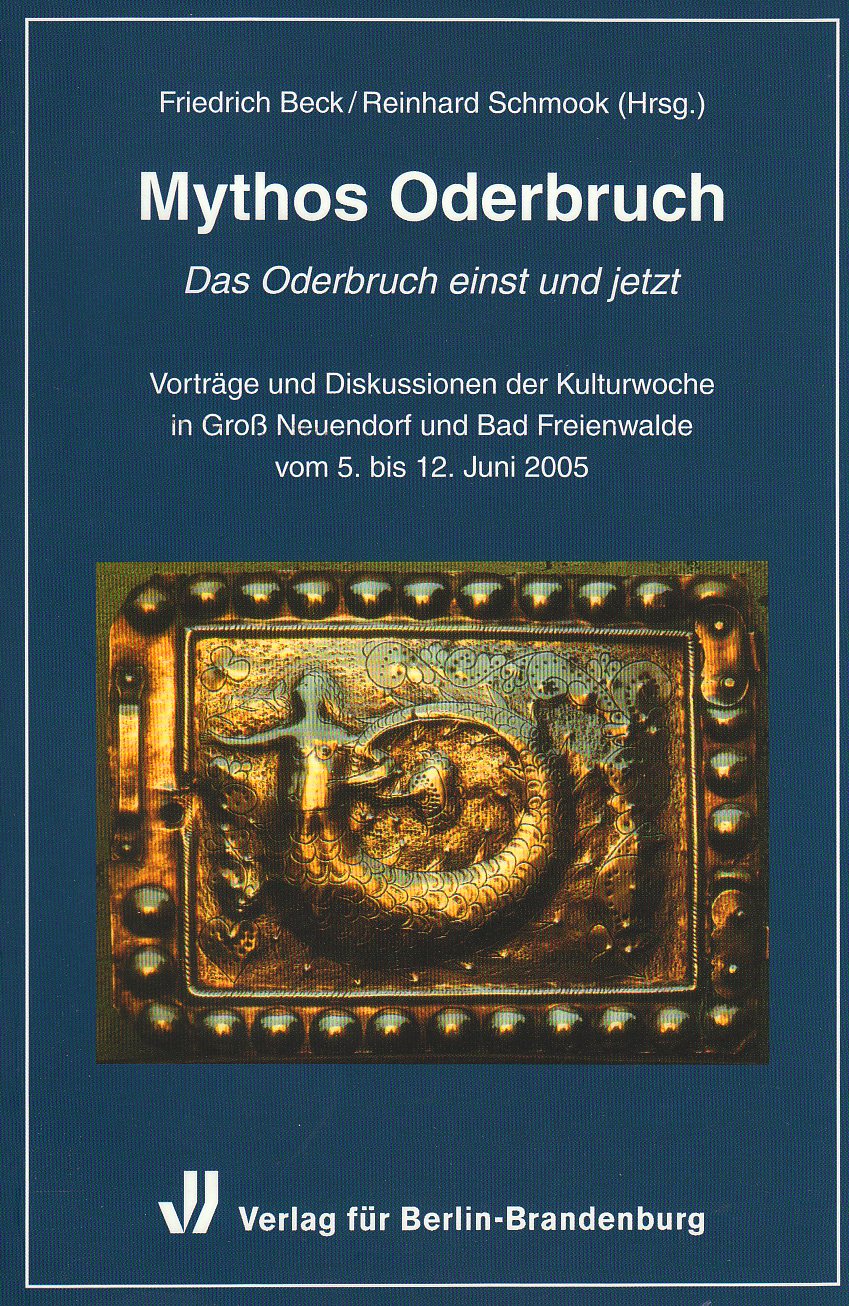 Mythos Oderbruch: Das Oderbruch einst und jetzt German history