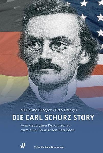 Die Carl Schurz Story: Vom deutschen Revolutionär zum amerikanischen Patrioten Politics & Society