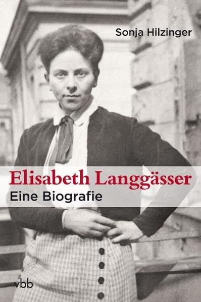 Elisabeth Langgässer: Eine Biografie Politics & Society