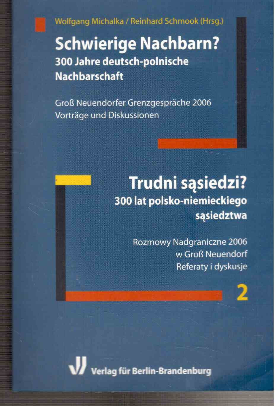Schwierige Nachbarn?: 300 Jahre deutsch-polnische Nachbarschaft Books