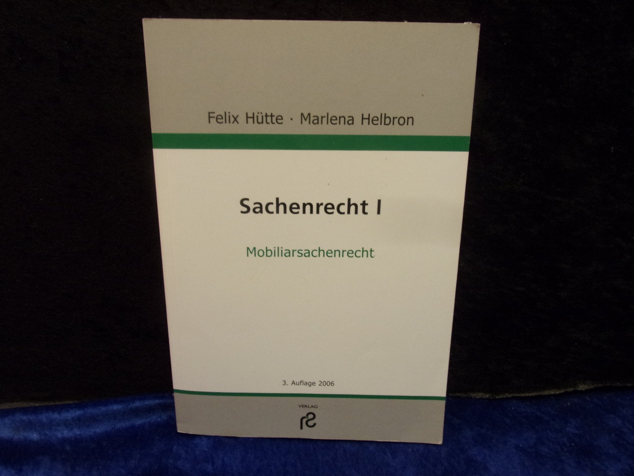 Sachenrecht I: Mobiliarsachenrecht Law