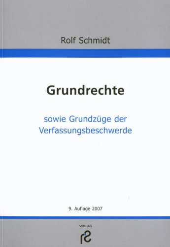 Grundrechte: Sowie Grundzüge der Verfassungsbeschwerde Law