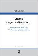 Staatsorganisationsrecht: Sowie Grundzüge des Verfassungsprozessrechts Law