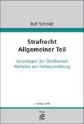 Strafrecht Allgemeiner Teil: Grundlagen der Strafbarkeit. Methodik der Fallbearbeitung Law