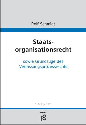 Staatsorganisationsrecht: sowie Grundzüge des Verfassungsprozessrechts Law