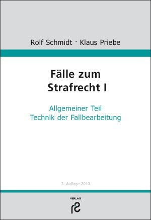 Fälle zum Strafrecht I: Allgemeiner Teil; Technik der Fallbearbeitung Law