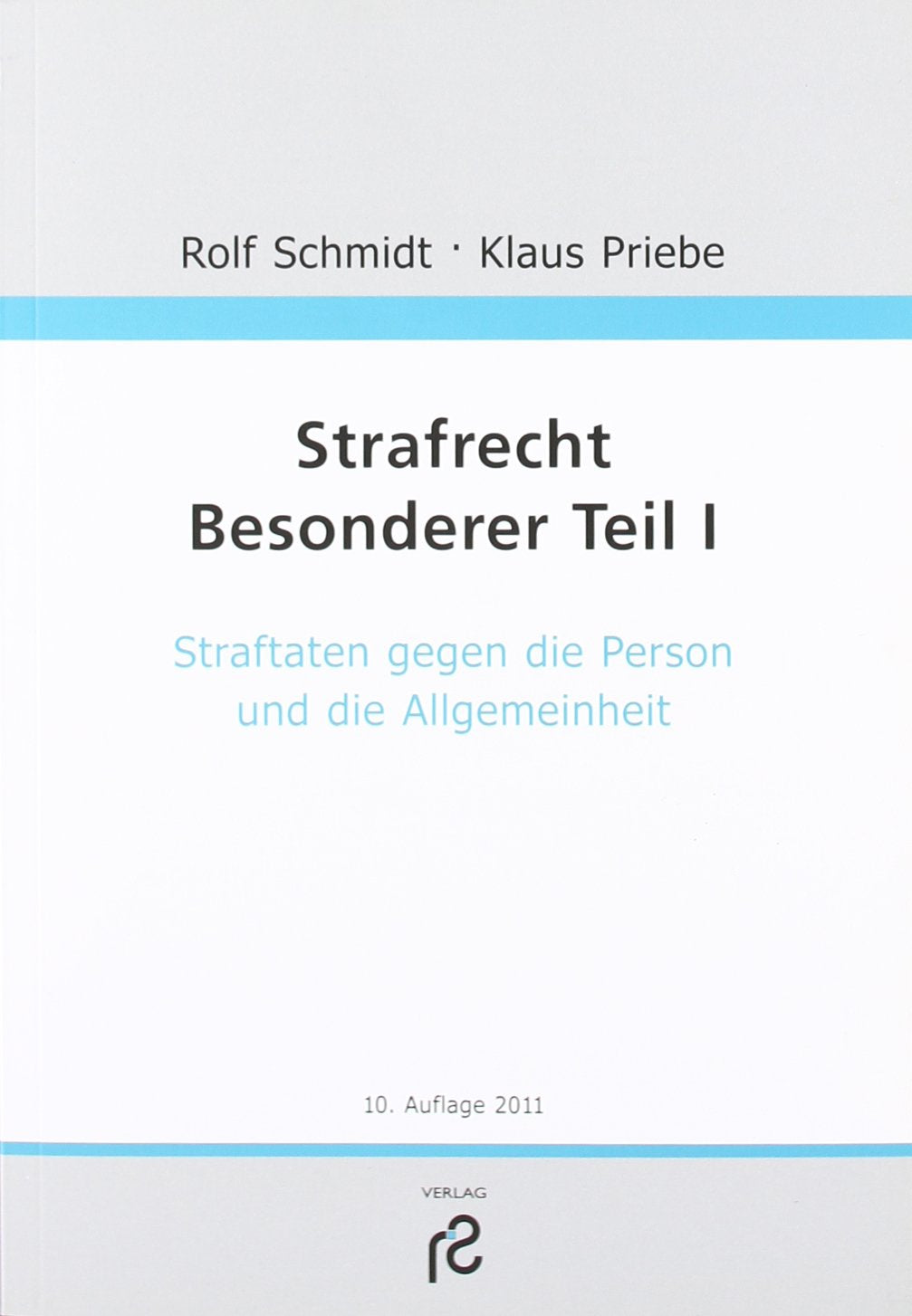Strafrecht Besonderer Teil I: Straftaten gegen die Person und Allgemeinheit Law