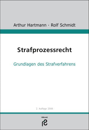 Strafprozessrecht: Grundzüge des Strafverfahrens Law