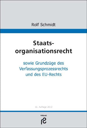 Staatsorganisationsrecht: sowie Grundzüge des Verfassungsrechts und des EU-Rechts Law