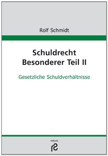 Schuldrecht Besonderer Teil: gesetzliche Schuldverhältnisse Law