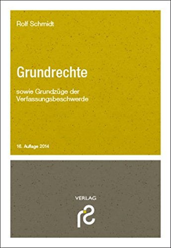 Grundrechte: sowie Grundzüge der Verfassungsbeschwerde Law