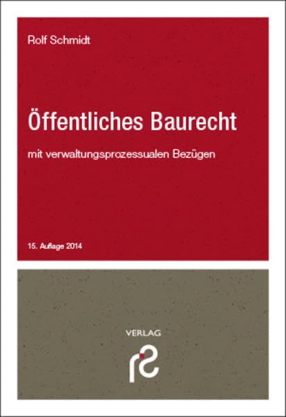 Öffentliches Baurecht: Bauplanungsrecht; Bauordnungsrecht Law