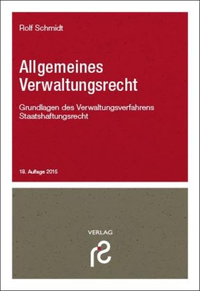 Allgemeines Verwaltungsrecht: Grundlagen des Verwaltungsverfahrens; Staatshaftungsrecht Law