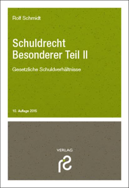 Schuldrecht Besonderer Teil II: Gesetzliche Schuldverhältnisse Law