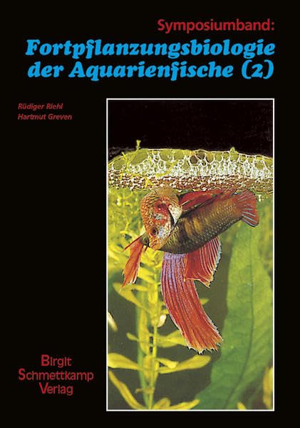 Fortpflanzungsbiologie der Aquarienfische Band 2 Pets