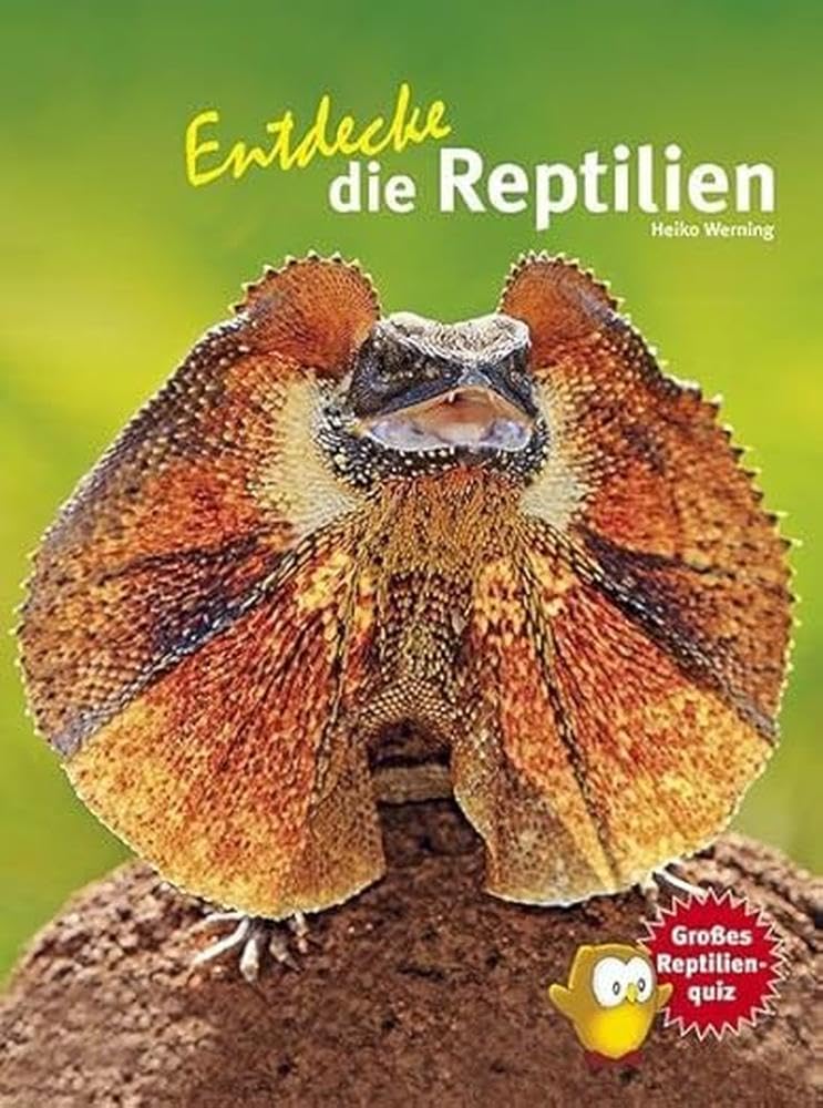Entdecke die Reptilien: Großes Reptilienquiz (Entdecke - Die Reihe mit der Eule: Kindersachbuchreihe) Pets