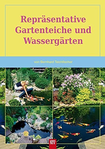 Repräsentative Gartenteiche und Wassergärten (Bücher für Teich und Garten) Film, Art & Culture