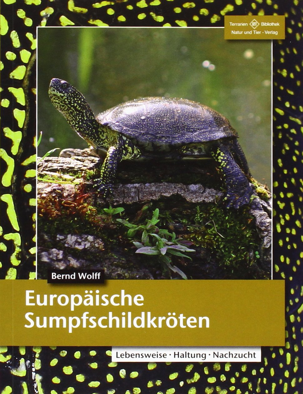 Europäische Sumpfschildkröten: Lebensweise, Haltung, Nachzucht (Terrarien-Bibliothek) Pets