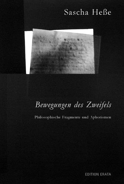 Bewegungen des Zweifels. Philosophische Fragmente und Aphorismen Contemporary literature