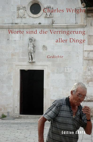 Worte sind die Verringerung aller Dinge: Gedichte. Englisch-Deutsch Contemporary literature