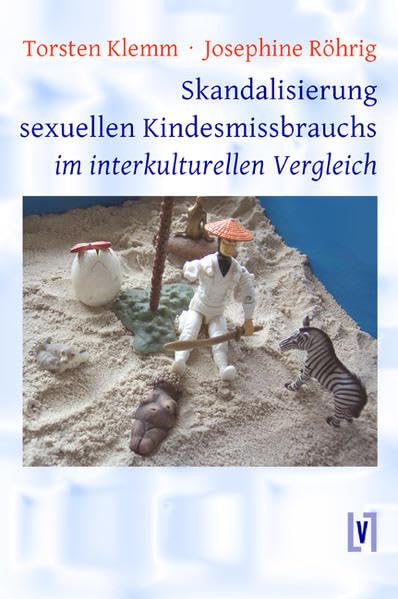 Skandalisierung sexuellen Kindesmissbrauchs im interkulturellen Vergleich: Ungekürzte Ausgabe Film, Art & Culture
