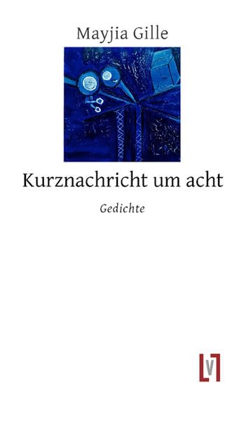 Kurznachricht um acht: Gedichte. Mit Zeichnungen der Künstlerin book