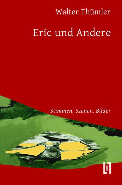 Eric und Andere: Stimmen, Szenen, Bilder Personalities