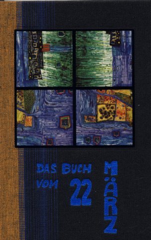 Das Buch vom 22. März: Alle Fakten und Ereignisse vom 22. März im Spiegel der letzten 100 Jahre - Venhoff, Michael book