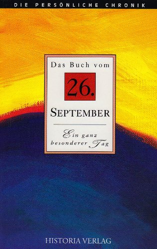 Das Buch vom 26. September: Die Ereignisse des 26. September im Spiegel der letzten 100 Jahre Living & Furnishing