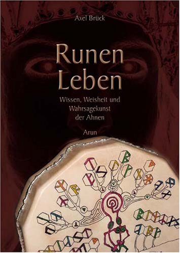 Runen Leben. Wissen, Weisheit und Wahrsagekunst der Ahnen book