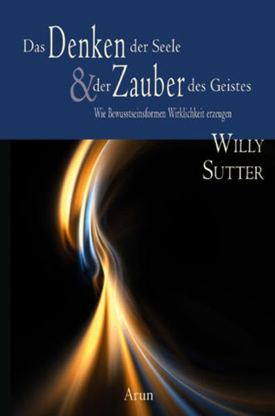 Product Image: Das Denken der Seele & der Zauber des Geistes